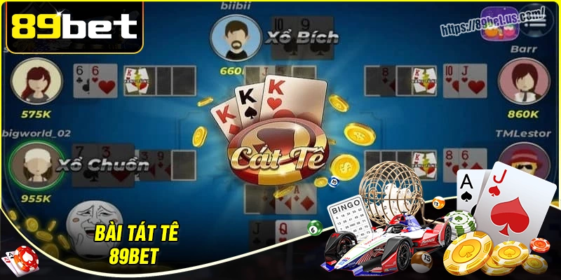 Bài Cát tê 89bet - Kinh nghiệm độc đáo giúp bet thủ thắng lớn