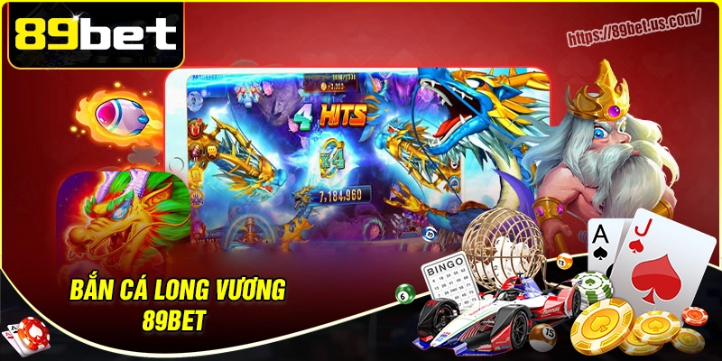 Bắn cá Long Vương - Săn lùng kho báu đỉnh cao tại 89bet