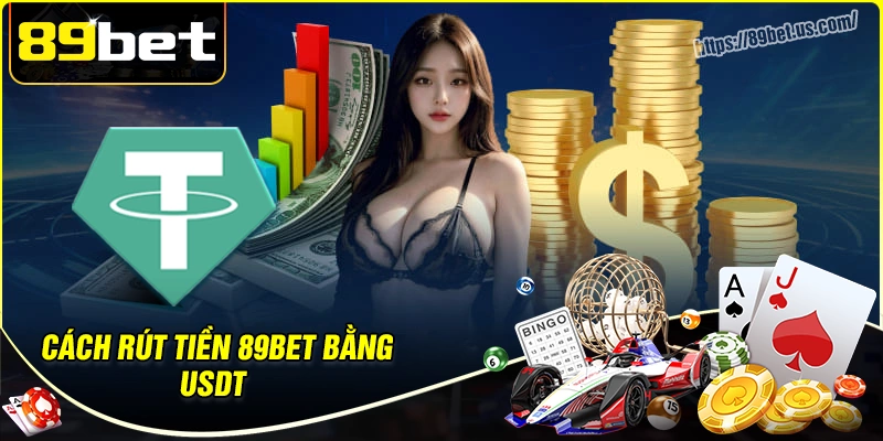 Cách rút tiền bằng USDT - Thao tác an toàn cho người mới