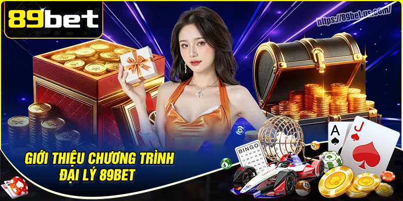 Đôi nét về chương trình trở thành đại lý 89bet