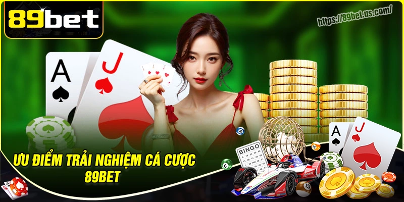 Khen ngợi một số ưu điểm của nhà cái 89bet