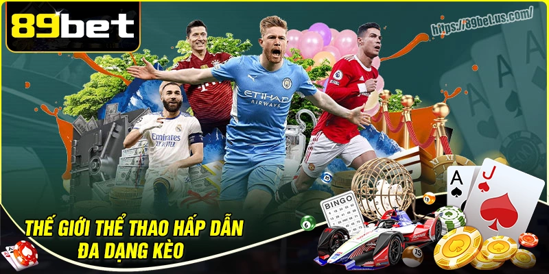 Thế giới thể thao hấp dẫn đa dạng kèo